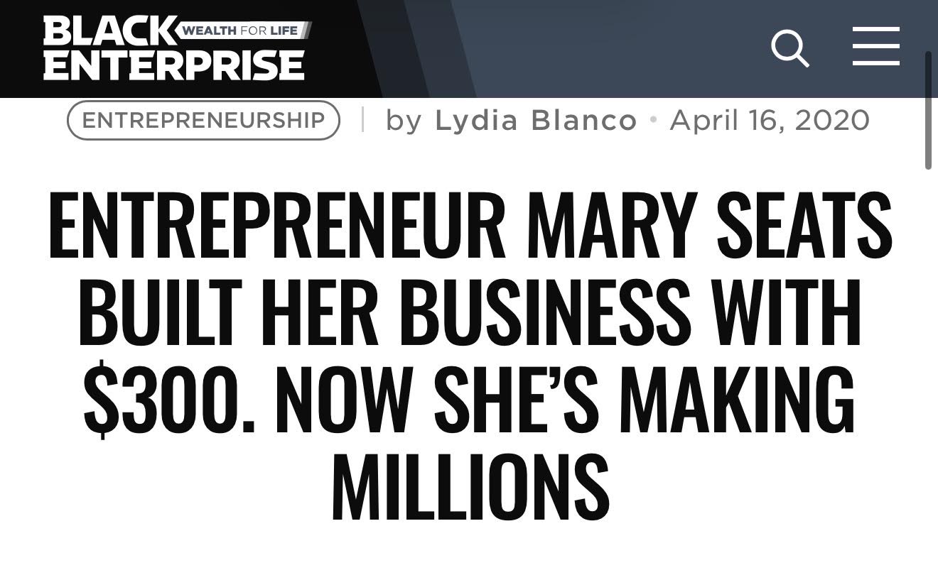 Black Enterprise — Entrepreneur Mary Seats Built Her Business With $300. Now She's Making Millions